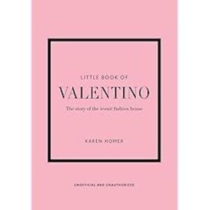 NWT Little Book of Valentino: The story of the iconic fashion house